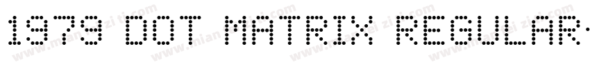 1979 Dot Matrix Regular字体转换
